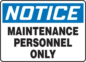 Accuform MADC812XT OSHA Notice Safety Sign: Maintenance Personnel Only