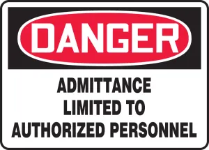 Accuform MADM016VS OSHA Danger Safety Sign: Admittance Limited To Authorized Personnel