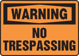 Accuform MADM313VP 7" x 10" OSHA Warning Safety Sign: No Trespassing Plastic