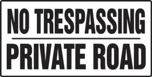 Accuform MADM565VP 12" x 24" No Trespassing Safety Sign: Private Road Plastic
