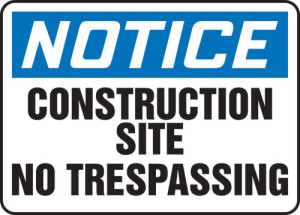 Accuform MADM644XT 10" x 14" OSHA Notice Safety Sign: Construction Site - No Trespassing Dura-Plastic
