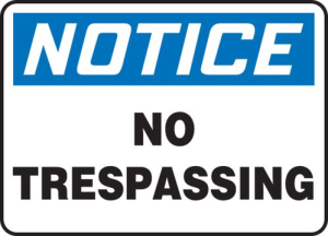 Accuform MATR806VP 10" x 14" OSHA Notice Safety Sign: No Trespassing, Plastic