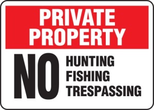 Accuform MATR975VS 10" x 14" Private Property Safety Sign: No Hunting Fishing Trespassing, Adhesive Vinyl