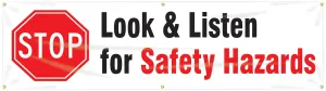 Accuform MBR863 Safety Banners: Stop - Look And Listen For Safety Hazards