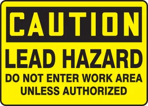 Accuform MCAW610VP OSHA Caution Safety Sign: Lead Hazard - Do Not Enter Work Area Unless Authorized