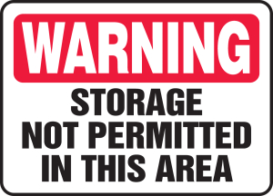 Accuform MCHL328VP Warning Safety Sign: Storage Not Permitted In This Area