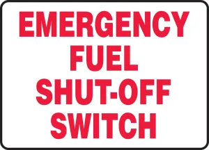Accuform MCHL572VP Safety Sign: Emergency Fuel Shut-Off Switch