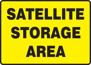Accuform MCHL594VP OSHA Safety Sign: Satellite Storage Area