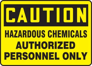 Accuform MCHL648VA OSHA Caution Safety Sign: Hazardous Chemicals Authorized Personnel Only