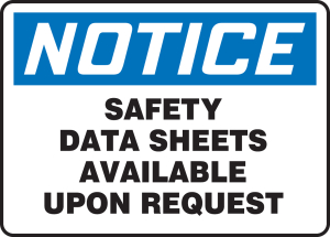 Accuform MCHM801VP OSHA Notice Safety Sign: Safety Data Sheets Available Upon Request