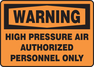Accuform MCPG304VA OSHA Warning Safety Sign: High Pressure Air - Authorized Personnel Only