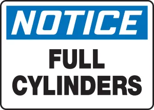 Accuform MCPG816VP OSHA Notice Safety Sign: Full Cylinders