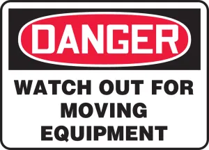 Accuform MCRT001VP OSHA Danger Safety Sign: Watch Out For Moving Equipment