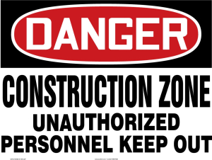 Accuform MCRT027VA OSHA Danger Safety Sign: Construction Zone - Unauthorized Personnel Keep Out