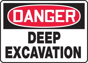 Accuform MCRT103XP OSHA Danger Safety Sign: Deep Excavation