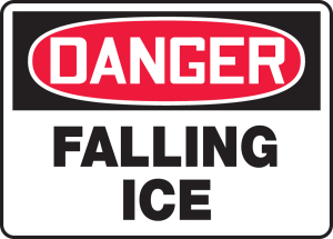 Accuform MCRT105VP OSHA Danger Safety Sign: Falling Ice