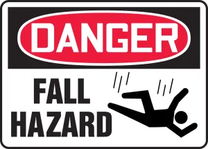 Accuform MCRT147VP OSHA Danger Safety Sign: Fall Hazard