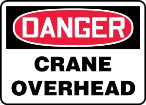 Accuform MCRT153VA OSHA Danger Safety Sign: Crane Overhead