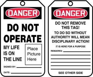 Accuform MDT016PTP OSHA Danger Safety Tag: Do Not Operate - My Life Is On The Line (Place Picture Here)