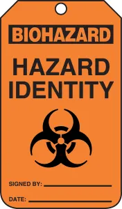 Accuform MDT926PTP Biohazard Safety Tag: Hazard Identity - Signed By - Date