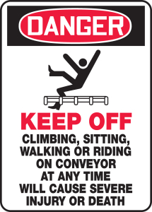 Accuform MECN110VA OSHA Danger Safety Sign: Keep Off - Climbing, Sitting, Walking, or Riding Conveyor At Any Time Will Cause Severe Injury or Death