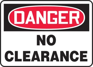 Accuform MECR006VA OSHA Danger Safety Sign: No Clearance