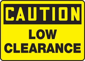 Accuform MECR625XP OSHA Caution Safety Sign: Low Clearance