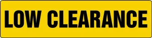 Accuform MECR634XP Safety Sign: Low Clearance