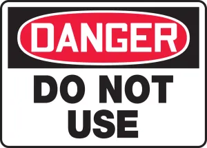 Accuform MEQM111VP OSHA Danger Safety Sign: Do Not Use