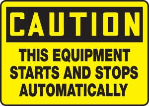 Accuform MEQM630VP OSHA Caution Safety Sign: This Equipment Starts and Stops Automatically