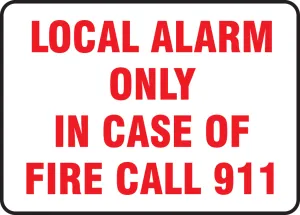 Accuform MEXG520VS Safety Sign: Local Alarm Only - In Case of Fire Call 911