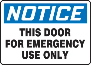 Accuform MEXT802VP OSHA Notice Safety Sign: This Door For Emergency Use Only