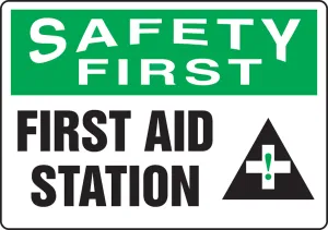 Accuform MFSD912VS OSHA Safety First Safety Sign: First Aid Station