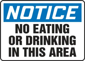 Accuform MGNF803VP OSHA Notice Safety Sign: No Eating Or Drinking In This Area