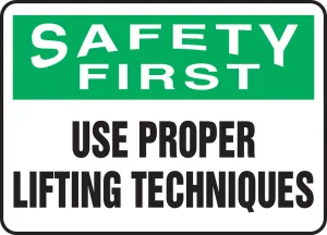 Accuform MGNF946XP OSHA Safety First Safety Sign: Use Proper Lifting Techniques