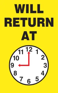 Accuform MPCM501 Safety Sign: Will Return At (Clock)