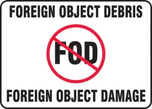 Accuform MQTL503VS 10" x 14" FOD Sign: Foreign Object Debris - Foreign Object Damage, Adhesive Vinyl