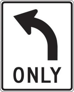 Accuform MR35LHP 30" x 24" Lane Guidance Sign: Left Turn Only (Arrow), High Intensity Prismatic