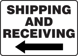 Accuform MVHR582XL 14" x 20" Safety Sign: Shipping and Receiving (Left Arrow)