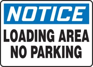 Accuform MVHR829XV 7" x 10" OSHA Notice Safety Sign: Loading Area - No Parking