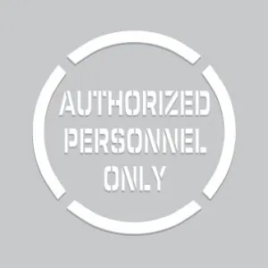 Accuform PMS250 24" x 24" Floor Marking Stencil: Authorized Personnel Only