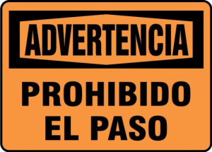 Accuform SHMADM313XT 7" x 10" OSHA Warning Safety Sign: No Trespassing, Dura-Plastic, Spanish
