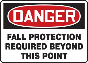 Accuform SHMFPR104VA 7" x 10" OSHA Danger Fall Protection Sign: Fall Protection Required Beyond This Point