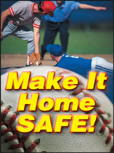 Accuform SP124918 22" x 17" Safety Posters: Make It Home Safe
