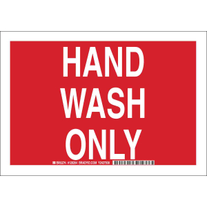 Brady 128265 10 in H x 14 in W White on Red Aluminum "Hand Wash Only" Sign