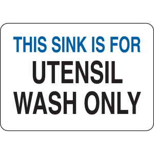Brady 128373 10 in H x 14 in W Black, Blue on White Aluminum "This Sink is for Utensil Wash Only" Sign