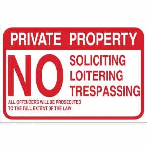 Brady 141794 12 in H x 18 in W Red on White Reflective sheeting laminated to Aluminum Sign: Private Property No Soliciting Loitering Trespassing