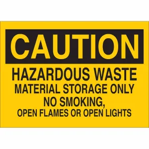 Brady 69005 14 in H x 20 in W Black on Yellow Fiberglass Sign: Caution Hazardous Waste Material Storage Only No Smoking, Open Flames or Open Lights