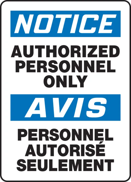 Accuform FBMADC801XV Bilingual OSHA Notice Safety Sign: Authorized Personnel Only