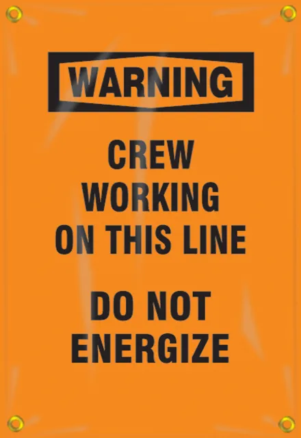 Accuform FMG304 OSHA Warning Utility Pole Wrap: Crew Working On This Line - Do Not Energize